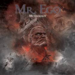 Mr Ego : Mythology